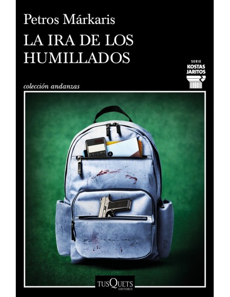 La ira de los humillados Serie Kostas Jaritos 16