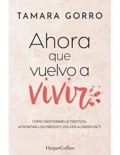 Ahora que vuelvo a vivir