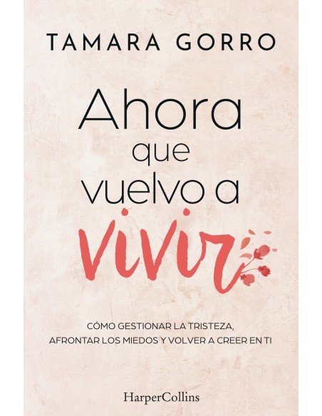 Ahora que vuelvo a vivir