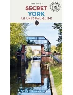 Secret York 2025 An unsual guide