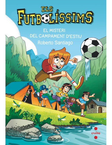 Els Futbolissims 27 El misteri del campament d estiu