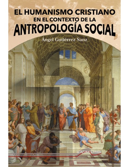 El Humanismo Cristiano en el contexto de la Antropologia