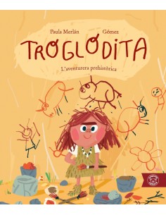 Troglodita L aventurera prehistorica