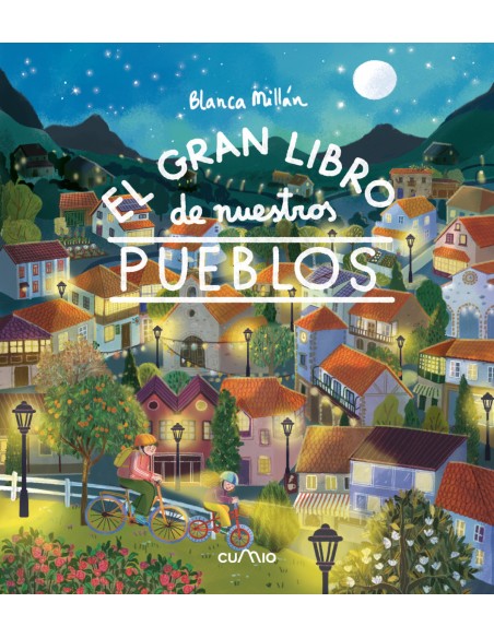 EL GRAN LIBRO DE NUESTROS PUEBLOS EL GRAN LIBRO DE NUESTROS PUEBLOS