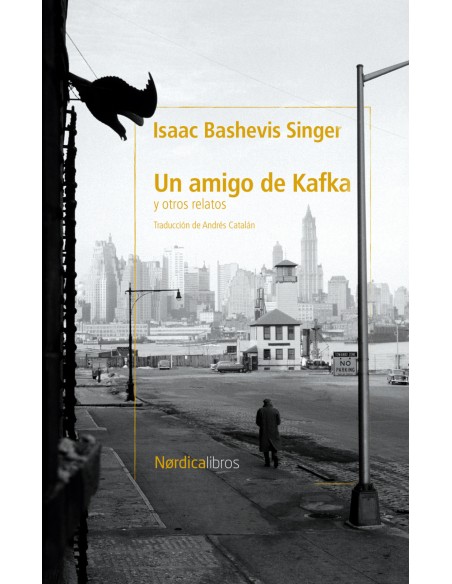 Un amigo de Kafka y otros cuentos