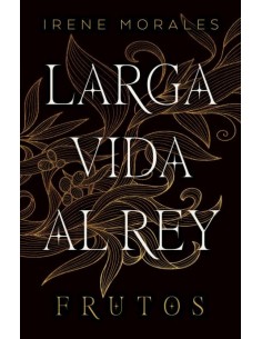 Larga vida al rey Vol 3 Frutos