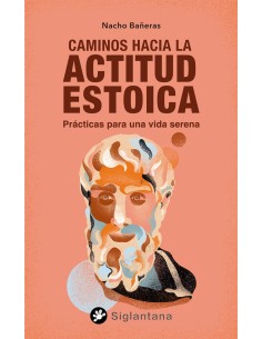 Caminos hacia la actitud estoica