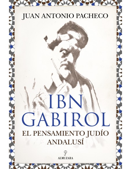 IBN GABIROL EL PENSAMIENTO JUDIO ANDALUSI