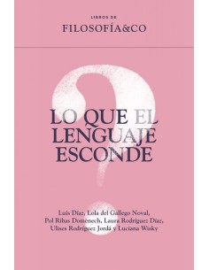 Lo que el lenguaje esconde
