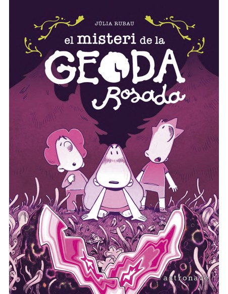 EL MISTERI DE LA GEODA ROSADA