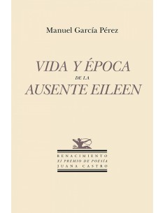 Vida y epoca de la ausente Eileen