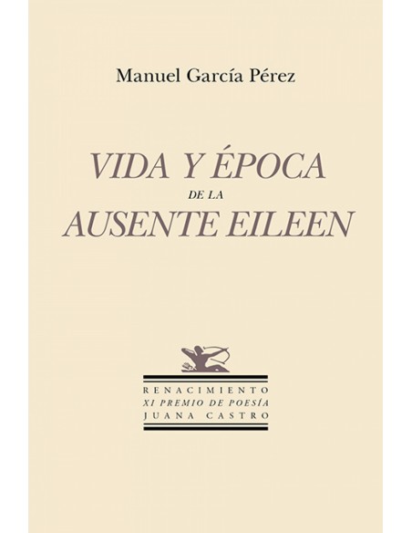 Vida y epoca de la ausente Eileen