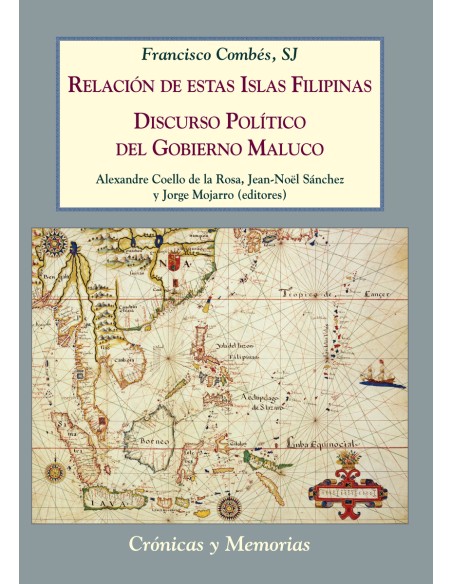 Relacion de estas Islas Filipinas Discurso Politico del Gobierno Maluco