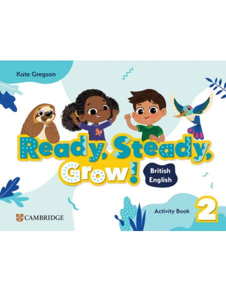 Ready Steady Grow Level 2 Activity Book British English
