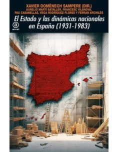 El Estado y las dinamicas nacionales en Espana 1931 1983