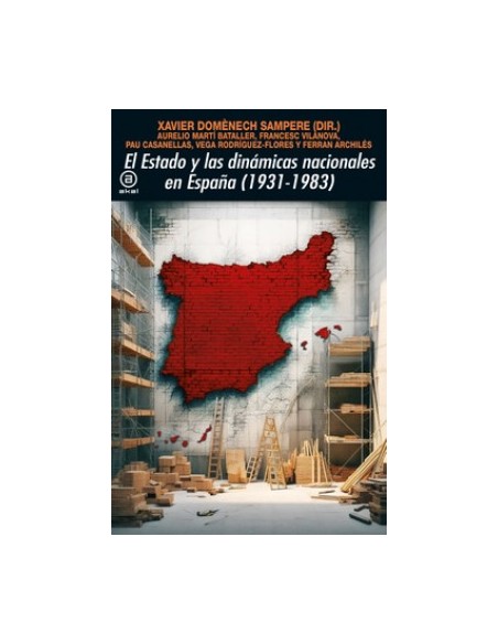 El Estado y las dinamicas nacionales en Espana 1931 1983