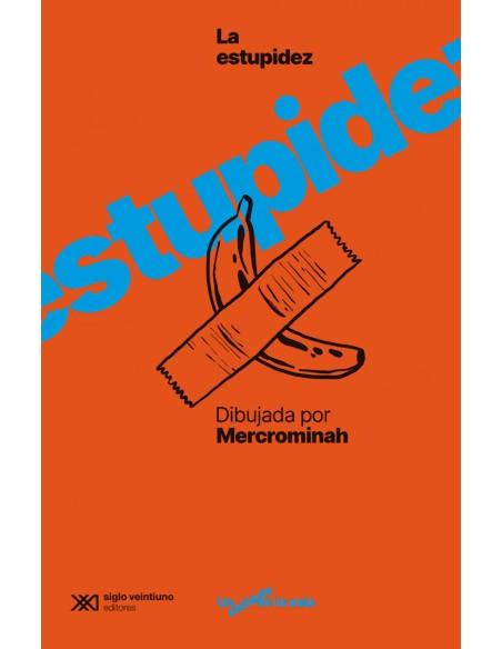 La estupidez humana dibujada por mercrominah