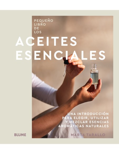 Pequeno libro de los aceites esenciales