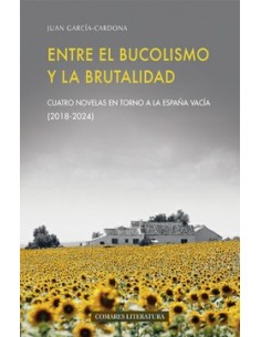 ENTRE EL BUCOLISMO Y LA BRUTALIDAD