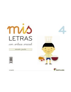 MIS LETRAS 4 CUADCUENTO 2013 LECTOESCRITURA