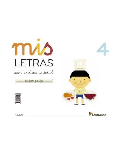 MIS LETRAS 4 CUADCUENTO 2013 LECTOESCRITURA