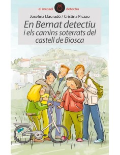 Bernat detectiu i els camins del castell de Biosca
