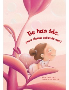 TE HAS IDO PERO SIGUES ESTANDO AQUI