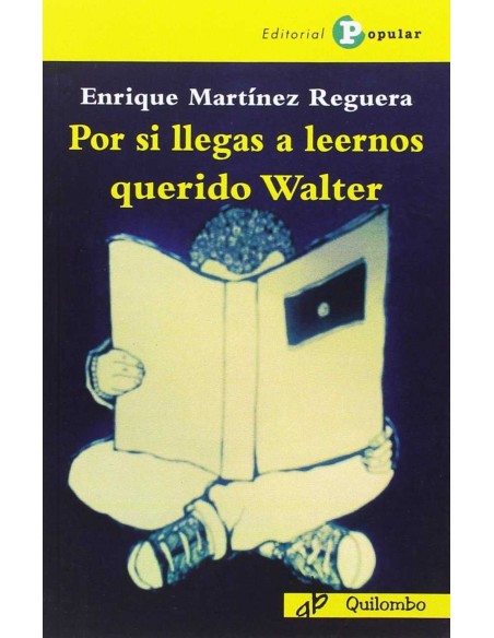 Por si llegas a leernos querido walter
