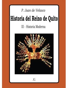 Historia del Reino de Quito Tomo III Historia Moderna