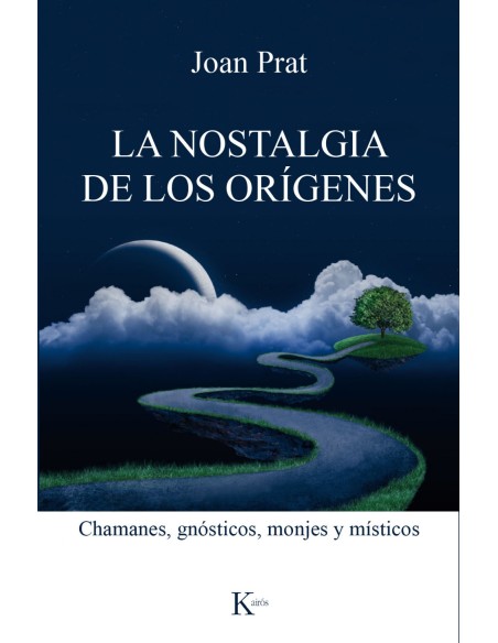 LA NOSTALGIA DE LOS ORiGENES