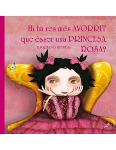 HI HA RES MES AVORRIT QUE ESSER UNA PRINCESA ROSA