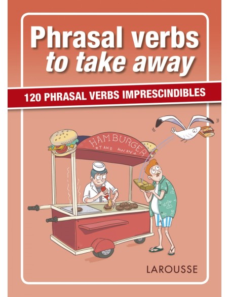 PHRASAL VERBS TO TAKE AWAY