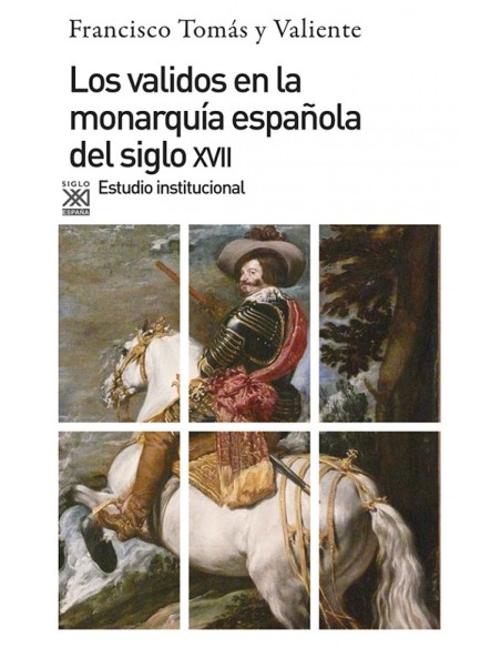 Los validos en monarquia del siglo XVII