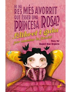 Hi ha res mes avorrit que esser una princesa rosa