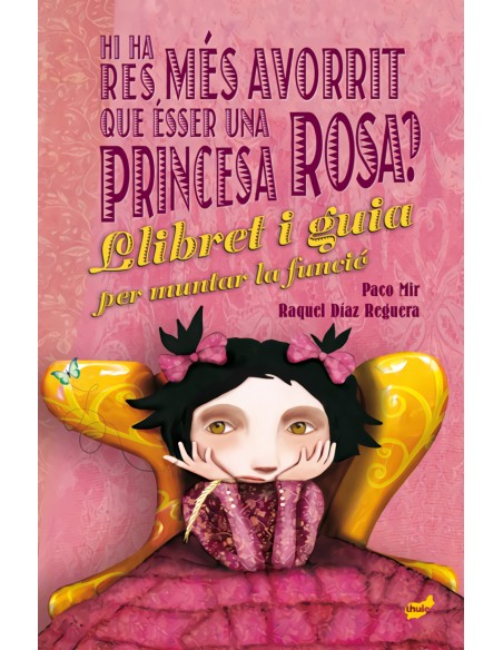 Hi ha res mes avorrit que esser una princesa rosa