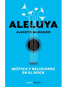 Aleluya Mistica y religiones en el rock