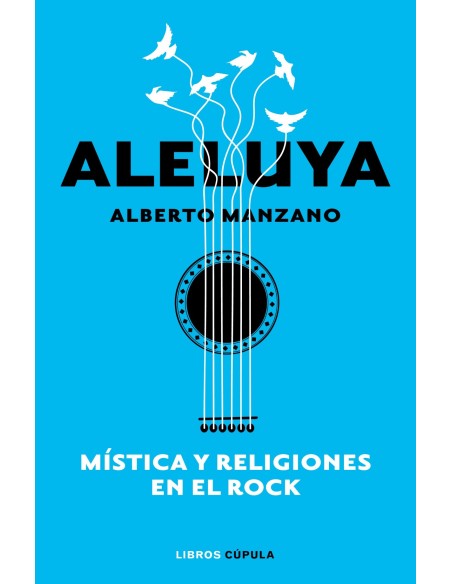 Aleluya Mistica y religiones en el rock