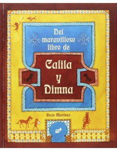 Del maravilloso libro de Calila y Dimna