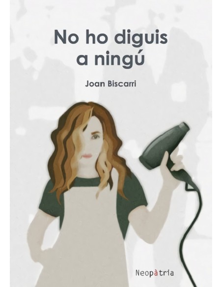 No ho diguis a ningu