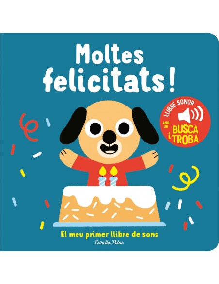 Moltes felicitats El meu primer llibre de sons