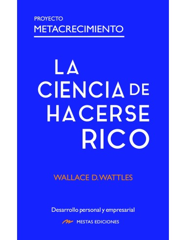 La Ciencia de hacerse Rico