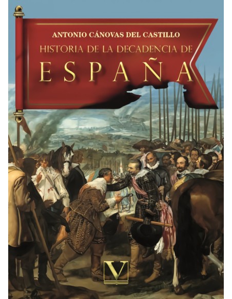 Historia de la decadencia de Espana