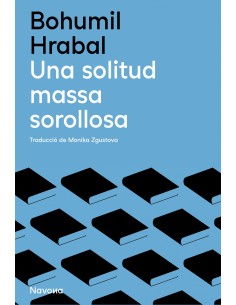 Una solitud massa sorollosa