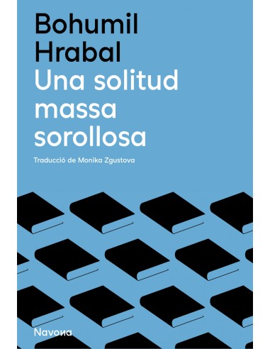 Una solitud massa sorollosa