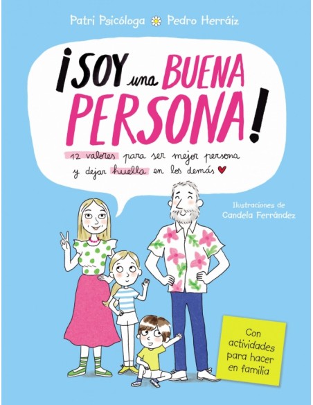 Soy una buena persona 12 valores para ser mejor persona y dejar huella en los demas
