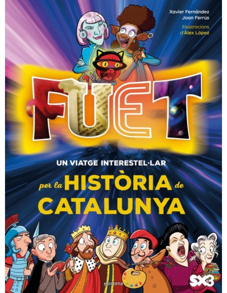 FUET Un viatge interestellar per la historia de Catalunya FUET Un viatge interestellar per la historia de Catalunya