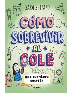 Como sobrevivir al cole 3 Una aventura secreta