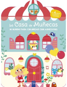 Mi mundo para colorear con adhesivos La casa de munecas