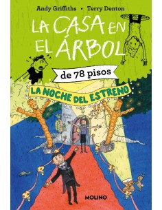 La casa en el arbol de 78 pisos La noche del estreno La casa en el arbol 6