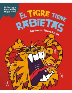 El tigre tiene rabietas